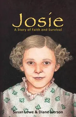 Josie: O poveste de credință și supraviețuire - Josie: A Story of Faith and Survival