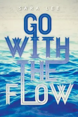Du-te cu fluxul - Go with the Flow