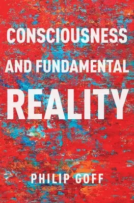 Conștiința și realitatea fundamentală - Consciousness and Fundamental Reality