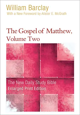 Evanghelia după Matei, volumul doi - The Gospel of Matthew, Volume Two