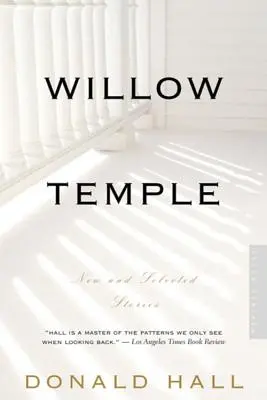 Willow Temple: Povestiri noi și selectate - Willow Temple: New & Selected Stories