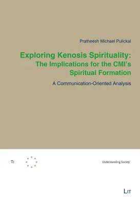 Explorarea spiritualității Kenosis: Implicațiile pentru formarea spirituală a CMI: O analiză orientată spre comunicare - Exploring Kenosis Spirituality: The Implications for the CMI's Spiritual Formation: A Communication-Oriented Analysis