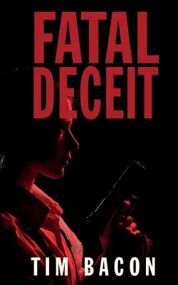 Înșelăciune fatală - Fatal Deceit