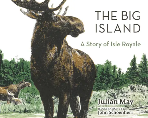 Insula Mare: O poveste de pe Isle Royale - The Big Island: A Story of Isle Royale