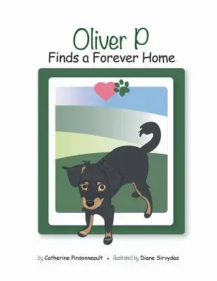 Oliver P își găsește o casă pentru totdeauna - Oliver P Finds a Forever Home