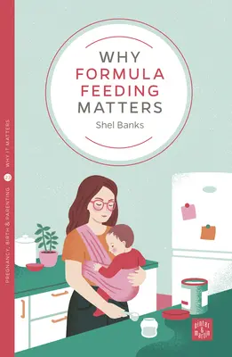 De ce contează hrănirea cu lapte praf - Why Formula Feeding Matters
