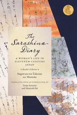 Jurnalul Sarashina: Viața unei femei în Japonia secolului al XI-lea (Reader's Edition) - The Sarashina Diary: A Woman's Life in Eleventh-Century Japan (Reader's Edition)
