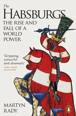 Habsburgii - Ascensiunea și decăderea unei puteri mondiale - Habsburgs - The Rise and Fall of a World Power