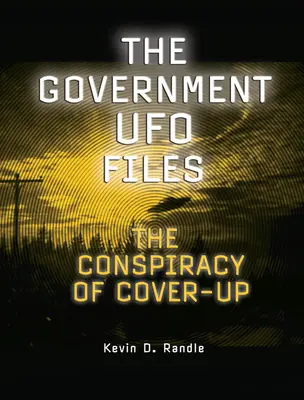 Dosarele OZN ale guvernului: Conspirația mușamalizării - The Conspiracy of Cover-Up - The Government UFO Files: The Conspiracy of Cover-Up