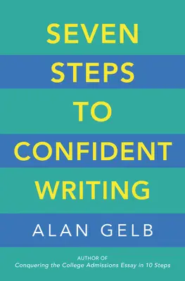 Șapte pași către o scriere încrezătoare - Seven Steps to Confident Writing