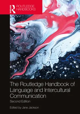 Manualul Routledge de limbă și comunicare interculturală - The Routledge Handbook of Language and Intercultural Communication