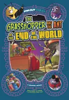 Grasshopper and the Ant at the End of the World - Un roman grafic - Grasshopper and the Ant at the End of the World - A Graphic Novel