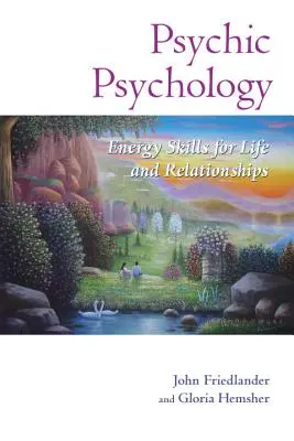 Psihologia psihică: Abilități energetice pentru viață și relații - Psychic Psychology: Energy Skills for Life and Relationships
