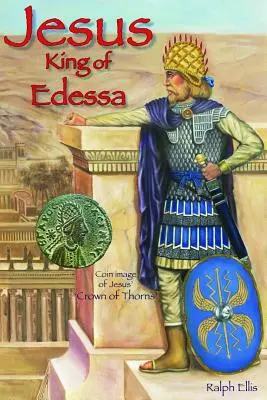 Iisus, regele din Edessa - Jesus, King of Edessa
