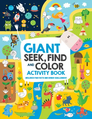 Carte de activități Giant Seek, Find, and Color Activity Book: Include fapte amuzante și provocări bonus! - Giant Seek, Find, and Color Activity Book: Includes Fun Facts and Bonus Challenges!