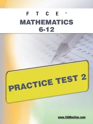FTCE Matematică 6-12 Test de practică 2 - FTCE Mathematics 6-12 Practice Test 2