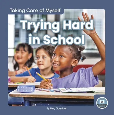 Mă străduiesc la școală - Trying Hard in School