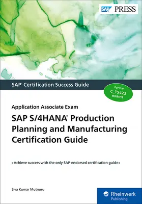 SAP S/4hana Production Planning and Manufacturing Certification Guide: Application Associate Exam