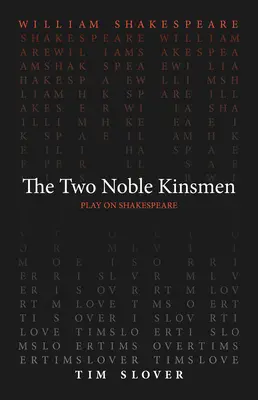The Two Noble Kinsmen