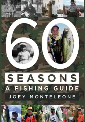 60 de anotimpuri: un ghid de pescuit - 60 Seasons: a fishing guide
