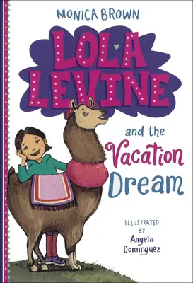 Lola Levine și visul vacanței - Lola Levine and the Vacation Dream