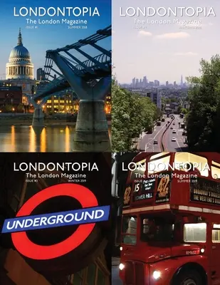 Londontopia Magazine Omnibus - 4 numere ale revistei londoneze - Londontopia Magazine Omnibus - 4 Issues of the London Magazine