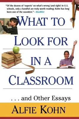 Ce să cauți într-o sală de clasă: ...și alte eseuri - What to Look for in a Classroom: ...and Other Essays