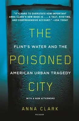 Orașul otrăvit: Apa din Flint și tragedia urbană americană - The Poisoned City: Flint's Water and the American Urban Tragedy
