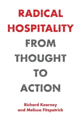 Ospitalitate radicală: De la gândire la acțiune - Radical Hospitality: From Thought to Action