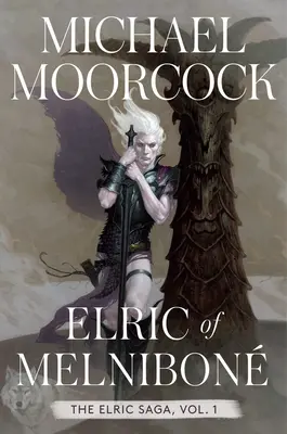 Elric din Melnibon: Saga Elric Partea 1volumul 1 - Elric of Melnibon: The Elric Saga Part 1volume 1
