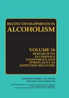 Cercetări privind alcoolicii anonimi și spiritualitatea în recuperarea dependenței: Modelul programului în doisprezece pași Recuperarea orientată spre spiritualitate Membe în doisprezece pași - Research on Alcoholics Anonymous and Spirituality in Addiction Recovery: The Twelve-Step Program Model Spiritually Oriented Recovery Twelve-Step Membe