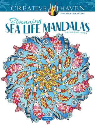 Carte de colorat Creative Haven Stunning Sea Life Mandalas - Creative Haven Stunning Sea Life Mandalas Coloring Book