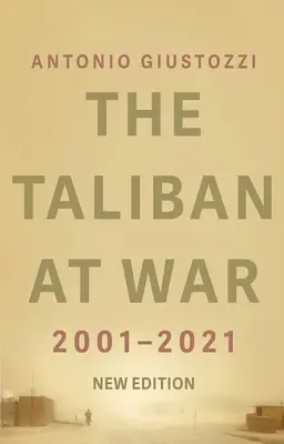 Talibanii în război: 2001 - 2021 - The Taliban at War: 2001 - 2021