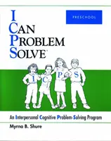I Can Problem Solve [ICPS], Preschool - Un program de rezolvare a problemelor cognitive interpersonale - I Can Problem Solve [ICPS], Preschool - An Interpersonal Cognitive Problem-Solving Program