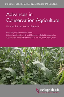 Avansuri în agricultura de conservare Volumul 2: Practică și beneficii - Advances in Conservation Agriculture Volume 2: Practice and Benefits