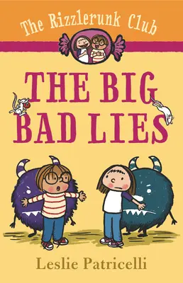 Clubul Rizzlerunk: Marile minciuni rele - The Rizzlerunk Club: The Big Bad Lies