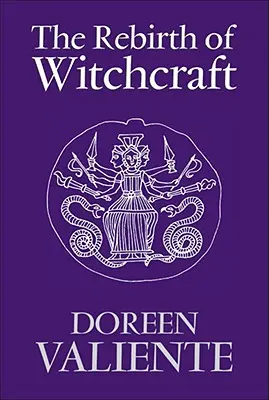 Renașterea vrăjitoriei (The Rebirth of Witchcraft) - The Rebirth of Witchcraft