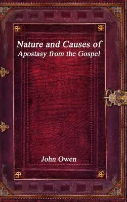Natura și cauzele apostaziei de la Evanghelie - Nature and Causes of Apostasy from the Gospel