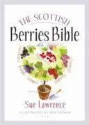 Biblia fructelor de pădure scoțiene - The Scottish Berries Bible