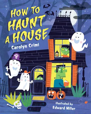 Cum să bântui o casă - How to Haunt a House