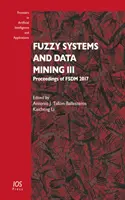 SISTEME FUZZY ȘI EXTRAGEREA DATELOR III - FUZZY SYSTEMS & DATA MINING III