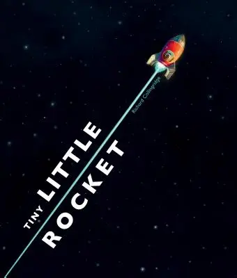Micuța rachetă - Tiny Little Rocket