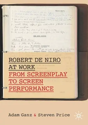 Robert de Niro la lucru: De la scenariu la performanță pe ecran - Robert de Niro at Work: From Screenplay to Screen Performance