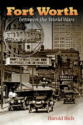 Fort Worth între războaiele mondiale - Fort Worth Between the World Wars