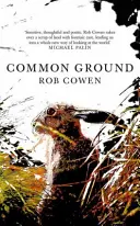 Common Ground - Una dintre cărțile de natură preferate ale britanicilor, prezentată în emisiunea Winterwatch de la BBC - Common Ground - One of Britain's Favourite Nature Books as featured on BBC's Winterwatch