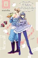 Cum îi place domnișoarei Beelzebub, Vol. 6 - As Miss Beelzebub Likes, Vol. 6