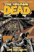 The Walking Dead Volumul 24: Viață și moarte - The Walking Dead Volume 24: Life and Death