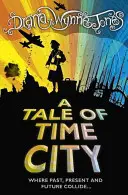 Povestea orașului timpului - Tale of Time City