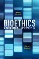Bioetica: O introducere filosofică - Bioethics: A Philosophical Introduction