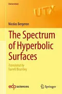 Spectrul suprafețelor hiperbolice - The Spectrum of Hyperbolic Surfaces